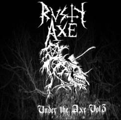 Compilations : Rusty Axe: Under The Axe Vol.3